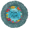 ROUND Digital Graphic Design - WALK BY FAITH VIBRANT FLORAL BLUE BACKGROUND - Wedding Gift HOME DECOR Sublimation Decoupage PNG SVG PDF JPEG Country Farmhouse Wall Art Shelf Sitter Gift Crafters Delight - JAMsCraftCloset