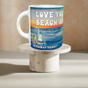 MUG Coffee Full Wrap Sublimation Funny Digital Graphic Design Download LOVE YOU TO THE BEACH AND BACK SVG-PNG Crafters Delight - JAMsCraftCloset