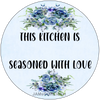 ROUND Digital Graphic Design THIS KITCHEN IS SEASONED WITH LOVE Sublimation PNG SVG Lake House Sign Farmhouse Country Home Cabin KITCHEN Wall Art Decor Wreath Design Gift Crafters Delight HAPPY CRAFTING - JAMsCraftCloset