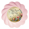 ROUND Digital Graphic Design WHERE FLOWERS BLOOM SO DOES HOPE Floral Wedding Gift First Home Sublimation Decoupage PNG SVG Country Farmhouse Home Decor Wall Art Shelf Sitter Gift Crafters Delight - JAMsCraftCloset