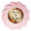 ROUND Digital Graphic Design - ALWAYS BE THANKFUL - Wedding Gift HOME DECOR Sublimation Decoupage PNG SVG PDF JPEG Country Farmhouse Wall Art Shelf Sitter Gift Crafters Delight - JAMsCraftCloset