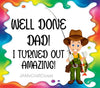 TUMBLER Full Wrap Sublimation Digital Graphic Design DAD and GRANDPA DESIGNS FROM BUNDLE 1 Download WELL DONE DAD...I TURNED OUT AMAZING - BOY SVG-PNG Home Decor Gift Fathers Day Crafters Delight - Digital Graphic Design - JAMsCraftCloset