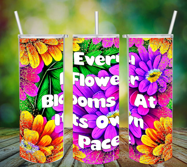 TUMBLER Full Wrap Sublimation Digital Graphic Design Vibrant Floral 4 Faith Design Download EVERY FLOWER BLOOMS AT ITS OWN PACE SVG-PNG Patio Porch Decor Gift Picnic Crafters Delight - Digital Graphic Design - JAMsCraftCloset