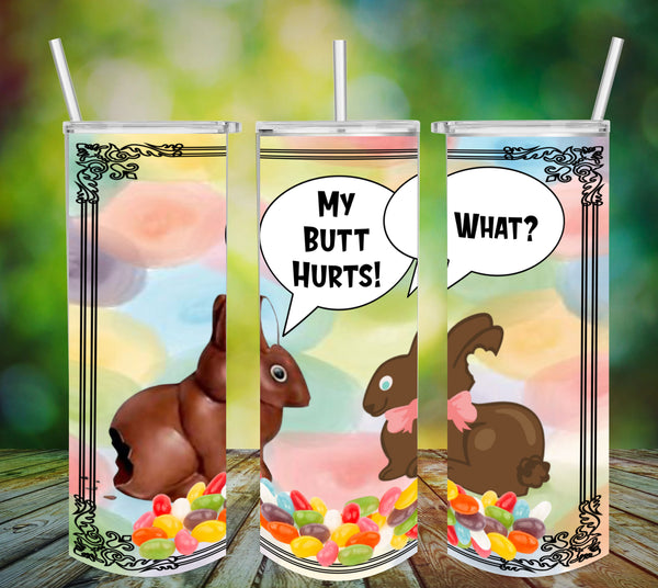 TUMBLER Full Wrap Sublimation Digital Graphic Design EASTER DESIGNS FROM BUNDLE 1 Download MY BUTT HURTS SVG-PNG Patio Porch Decor Gift Picnic Crafters Delight - Digital Graphic Design - JAMsCraftCloset