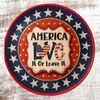 Plastic Round Star TRAY Farmhouse Country Patriotic AMERICA - LOVE IT OR LEAVE IT Wall Art HAPPY FOURTH OF JULY Cottage Chic Victorian Decor Handmade Gift Idea &nbsp;- JAMsCraftCloset