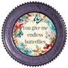 ROUND Digital Graphic Design YOU GIVE ME ENDLESS BUTTERFLIES Wedding Gift First Home Sublimation PNG SVG Country Farmhouse Home Decor Wall Art Gift Crafters Delight - JAMsCraftCloset