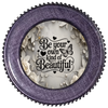 ROUND Digital Graphic Design - BE YOUR OWN KIND OF BEAUTIFUL- Wedding Gift HOME DECOR Sublimation Decoupage PNG SVG PDF JPEG Country Farmhouse Wall Art Shelf Sitter Gift Crafters Delight - JAMsCraftCloset