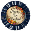 ROUND Digital Graphic Design - ALWAYS BE THANKFUL - Wedding Gift HOME DECOR Sublimation Decoupage PNG SVG PDF JPEG Country Farmhouse Wall Art Shelf Sitter Gift Crafters Delight - JAMsCraftCloset