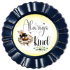 ROUND Digital Graphic Design ALWAYS BE KIND Wedding Gift First Home Sublimation Decoupage PNG SVG Country Farmhouse Home Decor BEE Wall Art Shelf Sitter Gift Crafters Delight - JAMsCraftCloset