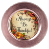 ROUND Digital Graphic Design - ALWAYS BE THANKFUL - Wedding Gift HOME DECOR Sublimation Decoupage PNG SVG PDF JPEG Country Farmhouse Wall Art Shelf Sitter Gift Crafters Delight - JAMsCraftCloset