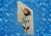 Antique West Virginia Roof Decoupaged LOVE - ROSE - Valentine/Love Theme Handmade Wall Art Unique Home Decor Gift- JAMsCraftCloset