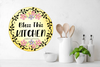 ROUND Digital Graphic Design BLESS THIS KITCHEN Sublimation PNG SVG Lake House Sign Farmhouse Country Home Cabin KITCHEN Wall Art Decor Wreath Design Gift Crafters Delight HAPPY CRAFTING - JAMsCraftCloset