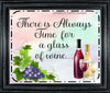 Digital Graphic Design SVG-PNG-JPEG Download Positive Saying Wine Sayings Quotes THERE IS ALWAYS TIME FOR A GLASS OF WINE Crafters Delight - DIGITAL GRAPHICS - JAMsCraftCloset