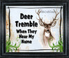 DEER License Plate Digital Graphic Design Download DEER TREMBLE WHEN THEY HEAR MY NAME SVG-PNG Hunters Crafters Delight Sublimation - License Plate DIGITAL DESIGN GRAPHICS - JAMsCraftCloset