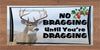 DEER License Plate Digital Graphic Design Download NO BRAGGING UNTIL YOU ARE DRAGGING SVG-PNG Hunters Crafters Delight Sublimation - License Plate DIGITAL DESIGN GRAPHICS - JAMsCraftCloset