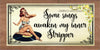 MUG Coffee Full Wrap Sublimation Digital Graphic Design Download SOME SONGS AWAKEN MY INNER STRIPPER SVG-PNG Crafters Delight - JAMsCraftCloset