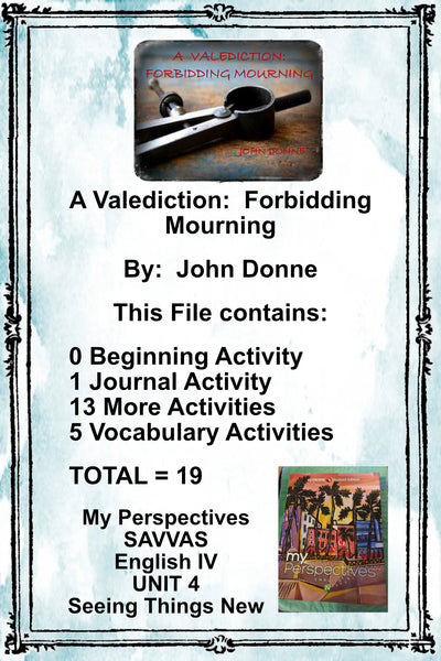 My Perspectives English IV UNIT 4 A Valediction:  Forbidding Mourning Teacher Supplemental Resources - JAMsCraftCloset