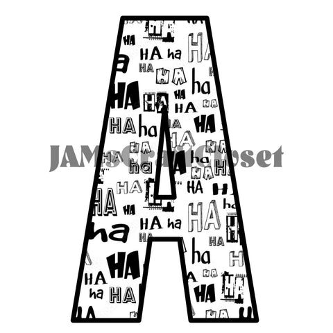 ALPHABET SET Digital Graphic Design Typography Clipart SVG-PNG Sublimation Ha Ha Ha Black and White Design Download Crafters Delight - JAMsCraftCloset