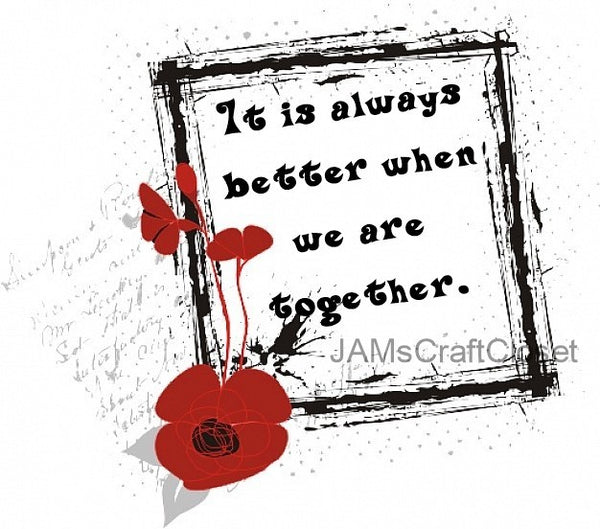 BETTER TOGETHER - DIGITAL GRAPHICS  This file contains 4 graphics...  My digital PNG and JPEG Graphic downloads for the creative crafter are graphic files for those that use the Sublimation or Waterslide techniques - JAMsCraftCloset