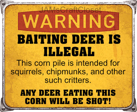 BAITING DEER IS ILLEGAL Hunting Hunters Digital Graphic SVG-PNG-JPEG Download Crafters Delight - DIGITAL GRAPHIC DESIGN - JAMsCraftCloset