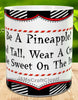 MUG Coffee Full Wrap Sublimation Digital Graphic Design Download BE A PINEAPPLE SVG-PNG Crafters Delight - JAMsCraftCloset