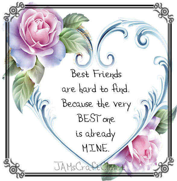 BEST FRIENDS ARE HARD TO FIND - DIGITAL GRAPHICS  My digital SVG, PNG and JPEG Graphic downloads for the creative crafter are graphic files for those that use the Sublimation or Waterslide techniques - JAMsCraftCloset