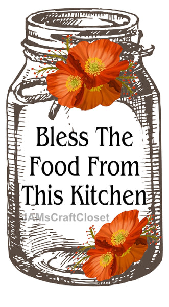 Digital Graphic Design Canning Jar SVG-PNG-JPEG Download Positive Saying Kitchen Decor BLESS THE FOOD FROM THIS KITCHEN Crafters Delight - DIGITAL GRAPHICS - JAMsCraftCloset