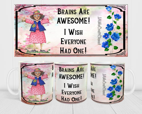 MUG Coffee Full Wrap Sublimation Digital Graphic Design Download BRAINS ARE AWESOME SVG-PNG Crafters Delight - JAMsCraftCloset