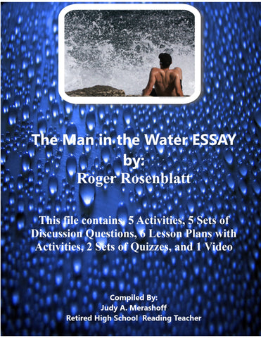 ESSAY The Man in the Water by Roger Rosenblatt Supplemental Activities Plans JAMsCraftCloset