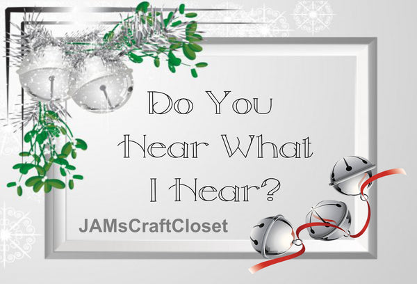 DO YOU HEAR WHAT I HEAR - DIGITAL GRAPHICS  My digital PNG and JPEG Graphic downloads for the creative crafter are graphic files for those that use the Sublimation or Waterslide techniques - JAMsCraftCloset