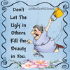 DONT LET THE UGLY IN OTHERS Digital Graphic SVG-PNG-JPEG Download Positive Saying Love Crafters Delight - JAMsCraftCloset