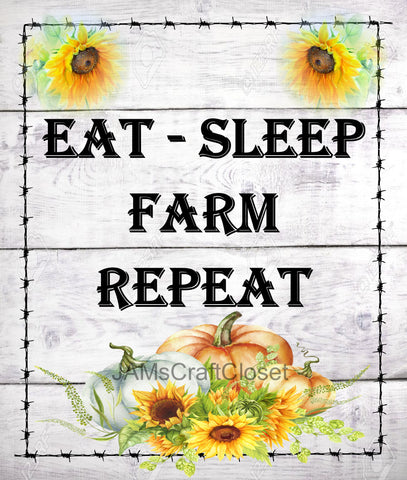 EAT SLEEP FARM REPEAT - DIGITAL GRAPHICS  My digital SVG, PNG and JPEG Graphic downloads for the creative crafter are graphic files for those that use the Sublimation or Waterslide techniques - JAMsCraftCloset