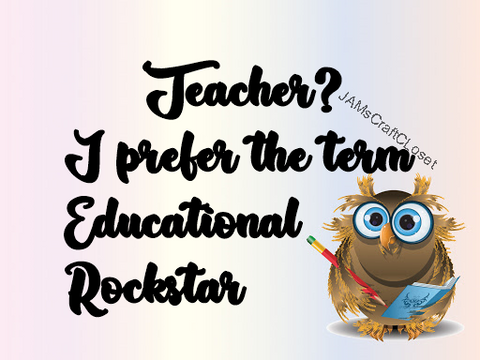 EDUCATIONAL ROCKSTAR - DIGITAL GRAPHICS  This file contains 4 graphics...  My digital PNG and JPEG Graphic downloads for the creative crafter are graphic files for those that use the Sublimation or Waterslide techniques - JAMsCraftCloset