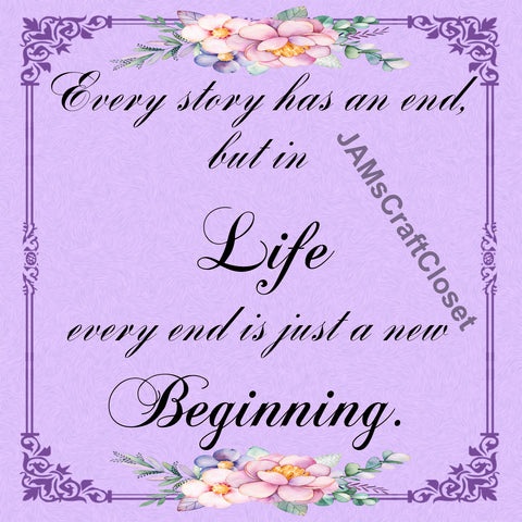 EVERY STORY HAS AN END -  DIGITAL GRAPHICS  My digital SVG, PNG and JPEG Graphic downloads for the creative crafter are graphic files for those that use the Sublimation or Waterslide techniques - JAMsCraftCloset