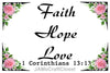 Digital Graphic Design SVG-PNG-JPEG Download FAITH HOPE LOVE Faith Scripture Crafters Delight - JAMsCraftCloset