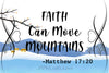 Digital Graphic Design SVG-PNG-JPEG Download FAITH CAN MOVE MOUNTAINS Faith Scripture Crafters Delight - JAMsCraftCloset