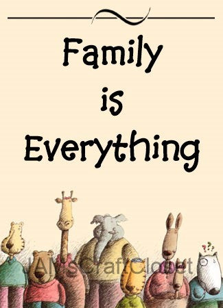 FAMILY IS EVERYTHING - DIGITAL GRAPHICS  This file contains 4 graphics...  My digital PNG and JPEG Graphic downloads for the creative crafter are graphic files for those that use the Sublimation or Waterslide techniques - JAMsCraftCloset