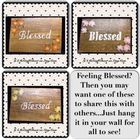 Blessed Wood Sign Wall Art Wall Hanging Positive Saying Handmade Hand Painted {{ JAMsCraftCloset }}