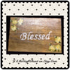 Blessed Wood Sign Wall Art Wall Hanging Positive Saying Handmade Hand Painted - JAMsCraftCloset