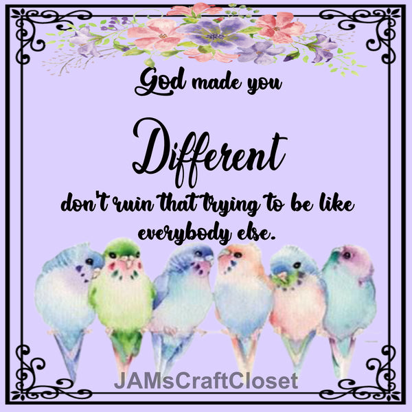 GOD MADE YOU DIFFERENT Digital Graphic SVG-PNG-JPEG Download Positive Saying Love Crafters Delight - JAMsCraftCloset