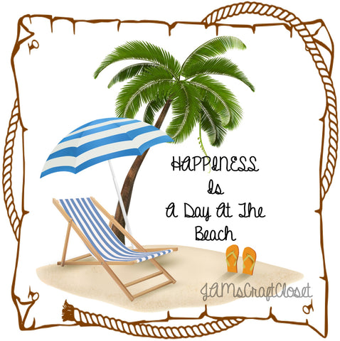 HAPPINESS IS A DAY AT THE BEACH - DIGITAL GRAPHICS  My digital SVG, PNG and JPEG Graphic downloads for the creative crafter are graphic files for those that use the Sublimation or Waterslide techniques - JAMsCraftCloset