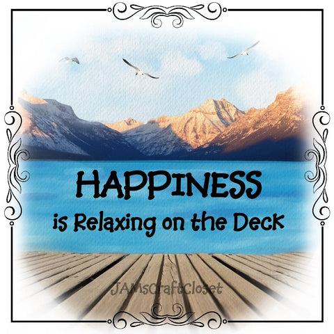 HAPPINESS IS RELAXING ON THE DECK - DIGITAL GRAPHICS  My digital SVG, PNG and JPEG Graphic downloads for the creative crafter are graphic files for those that use the Sublimation or Waterslide techniques on - JAMsCraftCloset