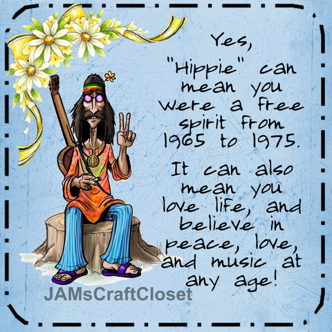 HIPPIE COULD MEAN YOU WERE A FREE SPIRIT MALE Digital Graphic SVG-PNG-JPEG Download Positive Saying Love Crafters Delight - JAMsCraftCloset