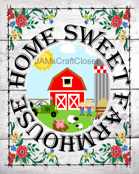 HOME SWEET FARMHOUSE - DIGITAL GRAPHICS  My digital SVG, PNG and JPEG Graphic downloads for the creative crafter are graphic files for those that use the Sublimation or Waterslide techniques - JAMsCraftCloset