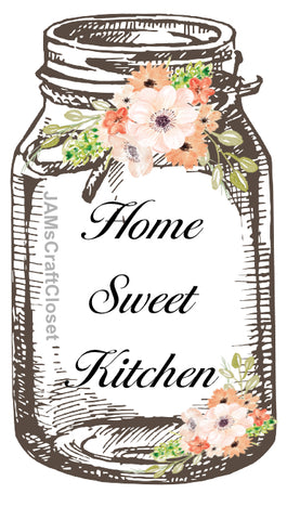 Digital Graphic Design Canning Jar SVG-PNG-JPEG Download Positive Saying Kitchen Decor HOME SWEET KITCHEN Crafters Delight - DIGITAL GRAPHICS - JAMsCraftCloset