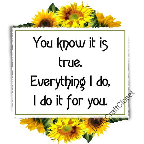 I DO IT FOR YOU - DIGITAL GRAPHICS  This file contains 4 graphics...  My digital PNG and JPEG Graphic downloads for the creative crafter are graphic files for those that use the Sublimation or Waterslide techniques - JAMsCraftCloset