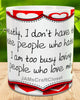 MUG Coffee Full Wrap Sublimation Digital Graphic Design Download I DONT HAVE TIME TO HATE PEOPLE SVG-PNG Crafters Delight - JAMsCraftCloset