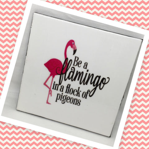 BE A FLAMINGO Wall Art Ceramic Tile Sign Gift Idea Home Decor Positive Saying Gift Idea Handmade Sign Country Farmhouse Gift Campers RV Gift Home and Living Wall Hanging Kitchen Decor - JAMsCraftCloset