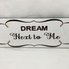 DREAM NEXT TO ME Ceramic Tile Love Caring Sign Wall Art Wedding I Love You Gift Idea Home Country Decor Affirmation Wedding Decor Positive Saying - JAMsCraftCloset