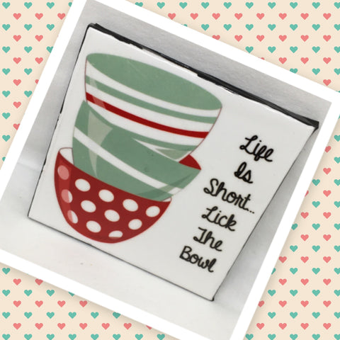 LIFE IS SHORT LICK THE BOWL Wall Art Ceramic Tile Sign Gift Idea Home Kitchen Decor Positive Saying Quote Affirmation Handmade Sign Country Farmhouse Gift Campers RV Gift Home and Living Wall Hanging - JAMsCraftCloset
